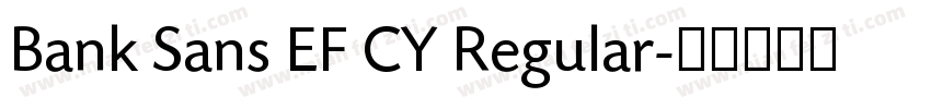 Bank Sans EF CY Regular字体转换